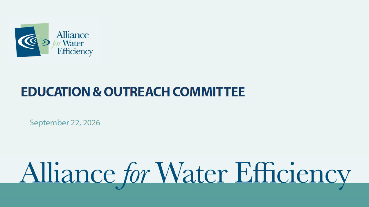 Header slide with Alliance for Water Efficiency logo top-left, the title 'Education & Outreach Committee', the date September 22, 2026, and a large 'Alliance for Water Efficiency' wordmark along the bottom edge.